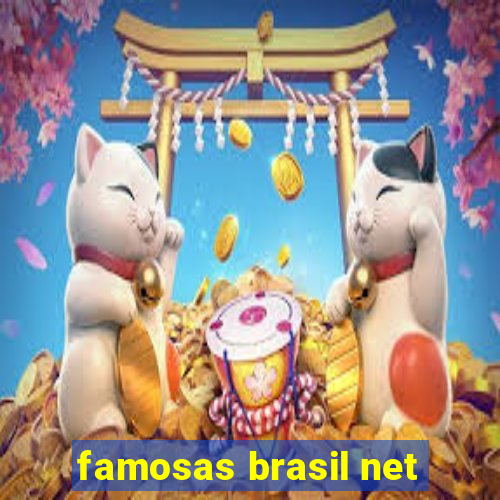 famosas brasil net